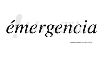 Émergencia  lleva tilde con vocal tónica en la primera «e»
