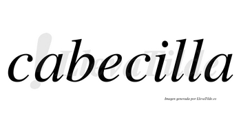 Cabecilla no lleva tilde con vocal tónica en la «i»