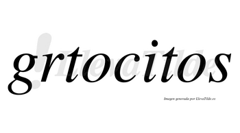 Grtocitos  no lleva tilde con vocal tónica en la «i»