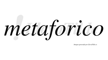 Metaforico no lleva tilde con vocal tónica en la «i»