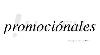 Promociónales  lleva tilde con vocal tónica en la tercera «o»