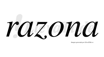Razona  no lleva tilde con vocal tónica en la «o»