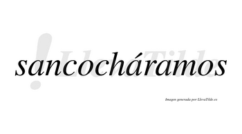Sancocháramos  lleva tilde con vocal tónica en la segunda «a»