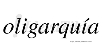 Oligarquía  lleva tilde con vocal tónica en la segunda «i»