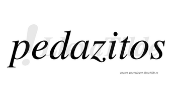 Pedazitos  no lleva tilde con vocal tónica en la «i»