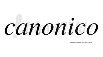 Canonico no lleva tilde con vocal tónica en la «i»