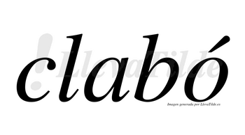 Clabó  lleva tilde con vocal tónica en la «o»