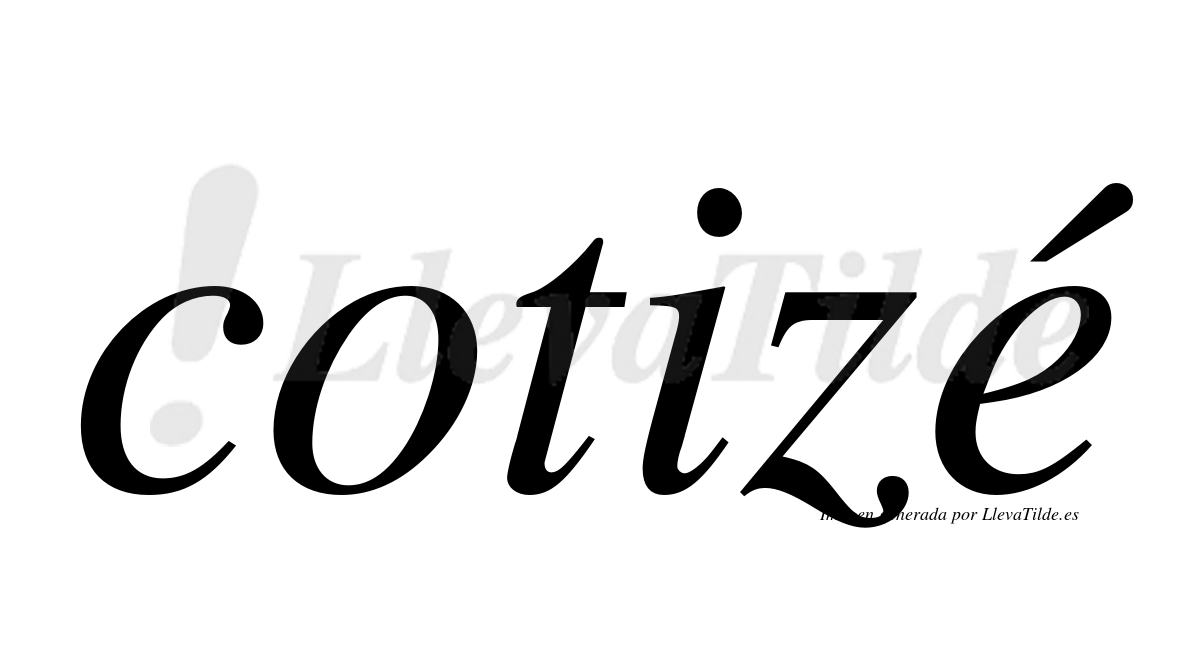 ¿Lleva tilde cotizé? | LlevaTilde.es