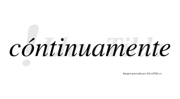 Cóntinuamente lleva tilde con vocal tónica en la «o»