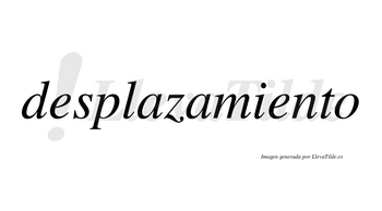 Desplazamiento  no lleva tilde con vocal tónica en la segunda «e»