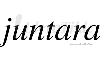 Juntara  no lleva tilde con vocal tónica en la primera «a»