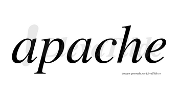 Apache  no lleva tilde con vocal tónica en la segunda «a»