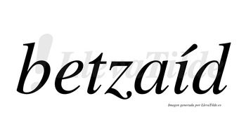 Betzaíd  lleva tilde con vocal tónica en la «i»