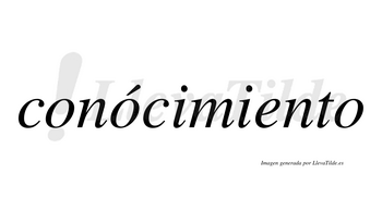 Conócimiento  lleva tilde con vocal tónica en la segunda «o»