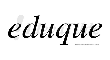 Eduque no lleva tilde con vocal tónica en la primera «u»