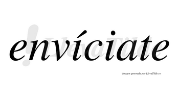 Envíciate  lleva tilde con vocal tónica en la primera «i»