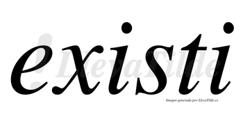 Existi no lleva tilde con vocal tónica en la primera «i»