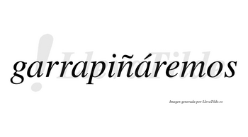 Garrapiñáremos  lleva tilde con vocal tónica en la tercera «a»