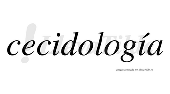 Cecidología  lleva tilde con vocal tónica en la segunda «i»