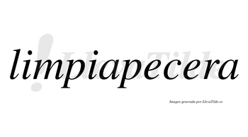 Limpiapecera  no lleva tilde con vocal tónica en la segunda «e»