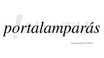 Portalamparás lleva tilde con vocal tónica en la cuarta «a»