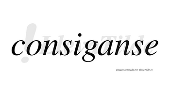 Consiganse no lleva tilde con vocal tónica en la «a»