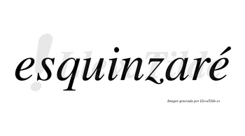 Esquinzaré  lleva tilde con vocal tónica en la segunda «e»