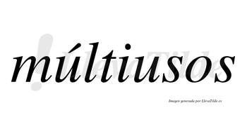 Múltiusos lleva tilde con vocal tónica en la primera «u»