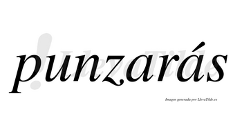 Punzarás  lleva tilde con vocal tónica en la segunda «a»