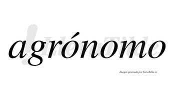 Agrónomo  lleva tilde con vocal tónica en la primera «o»