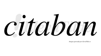 Citaban  no lleva tilde con vocal tónica en la primera «a»