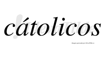 Cátolicos lleva tilde con vocal tónica en la «a»