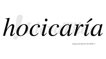 Hocicaría  lleva tilde con vocal tónica en la segunda «i»