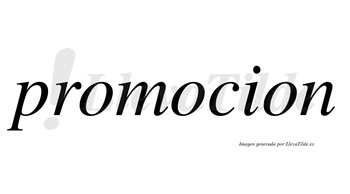 Promocion  no lleva tilde con vocal tónica en la segunda «o»