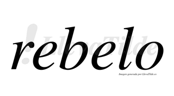 Rebelo  no lleva tilde con vocal tónica en la segunda «e»