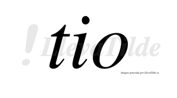 Tio no lleva tilde con vocal tónica en la «o»
