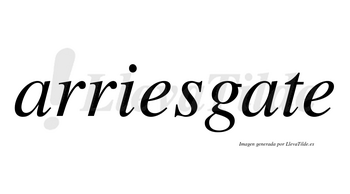 Arriesgate  no lleva tilde con vocal tónica en la segunda «a»