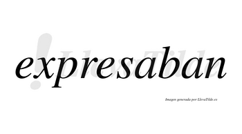Expresaban no lleva tilde con vocal tónica en la primera «a»