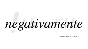 Negativa  no lleva tilde con vocal tónica en la «i»