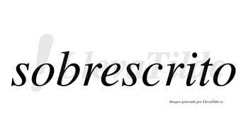 Sobrescrito  no lleva tilde con vocal tónica en la «i»