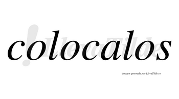Colocalos no lleva tilde con vocal tónica en la «a»