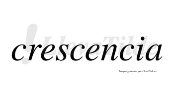 Crescencia no lleva tilde con vocal tónica en la segunda «e»