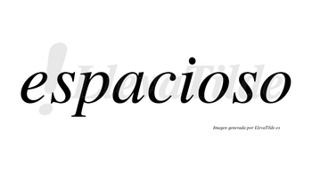 Espacioso  no lleva tilde con vocal tónica en la primera «o»