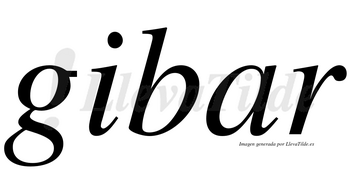 Gibar no lleva tilde con vocal tónica en la «a»