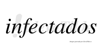 Infectados no lleva tilde con vocal tónica en la «a»