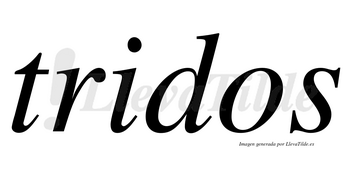 Tridos no lleva tilde con vocal tónica en la «i»