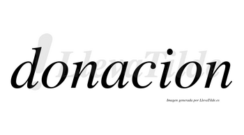 Donacion  no lleva tilde con vocal tónica en la «a»
