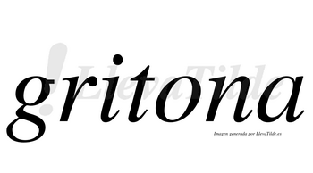 Gritona  no lleva tilde con vocal tónica en la «o»