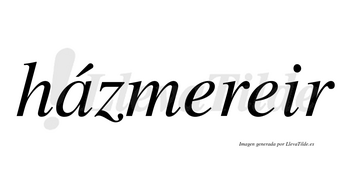 Házmereir lleva tilde con vocal tónica en la «a»