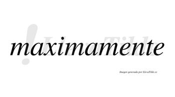 Maxima no lleva tilde con vocal tónica en la «i»